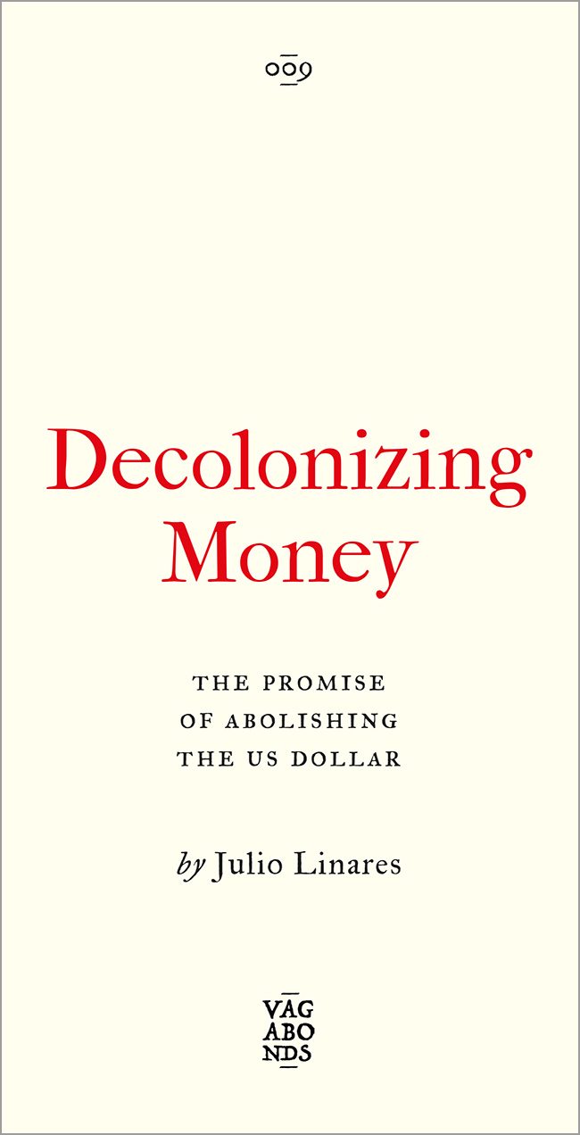 Julio Linares, Decolonizing Money (Pluto Press, Vagabonds series, 2026). Source: Pluto Press, plutobooks.com.